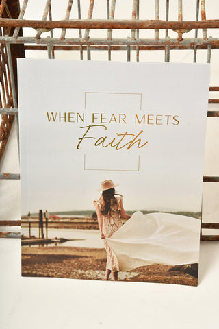 WHEN FEAR MEETS FAITH