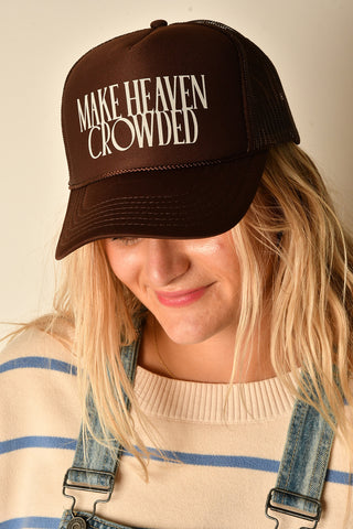 MAKE HEAVEN CROWDED HAT